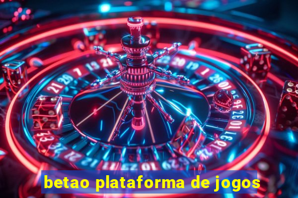 betao plataforma de jogos